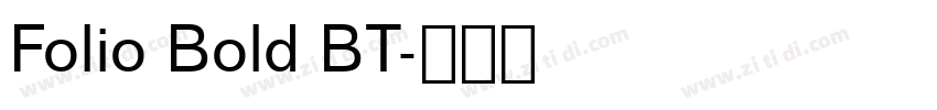 Folio Bold BT字体转换